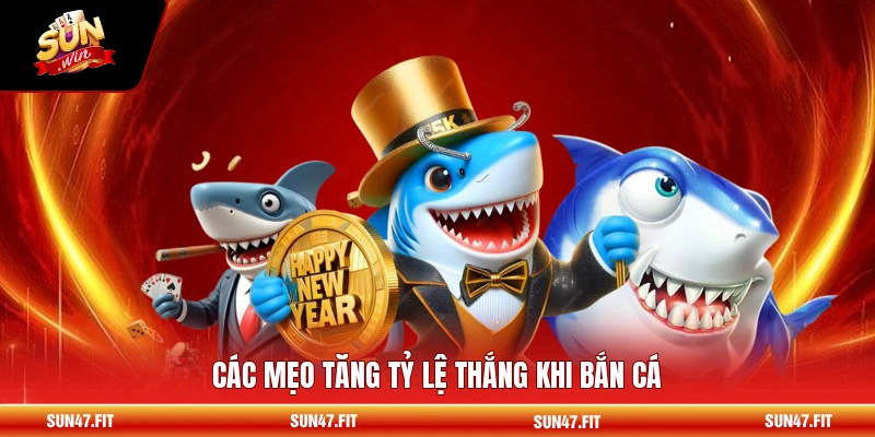 Cách Bắn Cá Thắng - Săn Boss Và Tích Xu Bắn Cá Hiệu Quả 3 Các mẹo tăng tỷ lệ thắng khi bắn cá