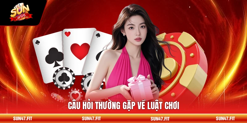 Câu Hỏi Thường Gặp 1 Câu hỏi thường gặp về luật chơi