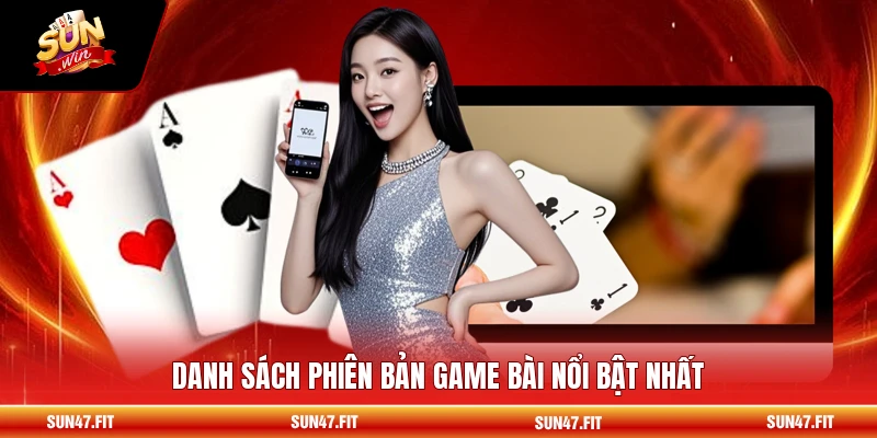 Sâm Lốc - Sảnh Bài Truyền Thống Đỉnh Cao 2026 2 Danh sách phiên bản game bài nổi bật nhất