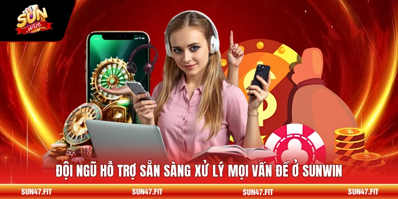 Liên Hệ SUNWIN 2 Đội ngũ hỗ trợ sẵn sàng xử lý mọi vấn đề ở SUNWIN