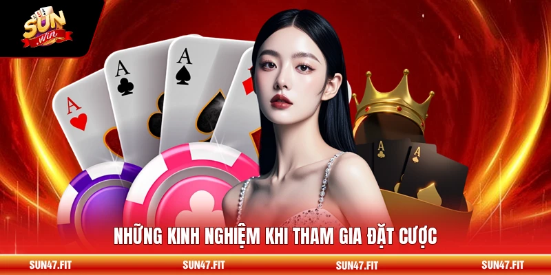 Câu Hỏi Thường Gặp 3 Những kinh nghiệm khi tham gia đặt cược