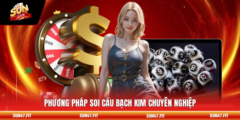 Soi Cầu Bạch Kim - Bí Kíp Dự Đoán Chính Xác 1 Phương pháp soi cầu Bạch Kim chuyên nghiệp